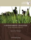 Image for A sustainability challenge: food security for all : report of two workshops