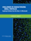 Image for Challenges in Characterizing Small Particles