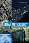 Image for Urban meteorology: forecasting, monitoring, and meeting users&#39; needs