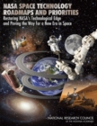 Image for NASA Space Technology Roadmaps and Priorities : Restoring NASA&#39;s Technological Edge and Paving the Way for a New Era in Space