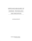 Image for Improving Measures of Science, Technology, and Innovation : Interim Report
