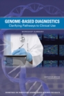 Image for Genome-Based Diagnostics : Clarifying Pathways to Clinical Use: Workshop Summary