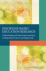Image for Discipline-Based Education Research: Understanding and Improving Learning in Undergraduate Science and Engineering
