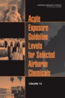 Image for Acute Exposure Guideline Levels for Selected Airborne Chemicals