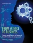 Image for From science to business  : preparing female scientists and engineers for successful transitions into entrepreneurship