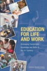 Image for Education for life and work: developing transferable knowledge and skills in the 21st century