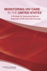 Image for Monitoring HIV care in the United States: a strategy for generating national estimates of HIV care and coverage
