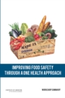 Image for Improving Food Safety Through a One Health Approach: Workshop Summary
