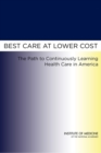 Image for Best care at lower cost: the path to continuously learning health care in America