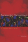 Image for Transforming Glycoscience : A Roadmap for the Future