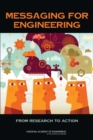 Image for Messaging for Engineering : From Research to Action