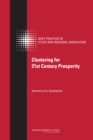 Image for Clustering for 21st Century Prosperity : Summary of a Symposium