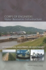 Image for Corps of Engineers Water Resources Infrastructure: Deterioration, Investment, or Divestment?