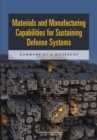 Image for Materials and manufacturing capabilities for sustaining defense systems: summary of a workshop