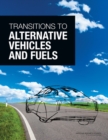 Image for Transitions to Alternative Vehicles and Fuels