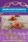 Image for Genome-based diagnostics: demonstrating clinical utility in oncology, workshop summary