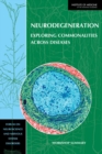 Image for Neurodegeneration: Exploring Commonalities Across Diseases: Workshop Summary