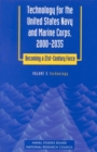 Image for Technology for the United States Navy and Marine Corps, 2000-2035 Becoming a 21st-Century Force: Volume 2: Technology