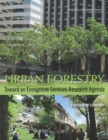 Image for Urban forestry: toward an ecosystem services research agenda : a workshop summary