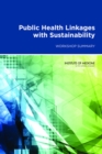 Image for Public Health Linkages with Sustainability