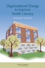 Image for Organizational Change to Improve Health Literacy: Workshop Summary
