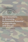 Image for New Directions in Assessing Performance Potential of Individuals and Groups