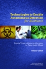 Image for Technologies to Enable Autonomous Detection for BioWatch : Ensuring Timely and Accurate Information for Public Health Officials: Workshop Summary