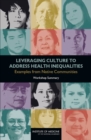 Image for Leveraging Culture to Address Health Inequalities: Examples from Native Communities: Workshop Summary
