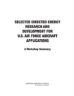 Image for Selected directed energy research and development for U.S. Air Force aircraft applications: a workshop summary