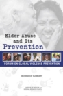 Image for Elder Abuse and Its Prevention: Workshop Summary