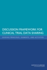 Image for Discussion Framework for Clinical Trial Data Sharing : Guiding Principles, Elements, and Activities