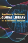 Image for Developing a 21st Century Global Library for Mathematics Research