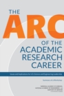 Image for The Arc of the Academic Research Career : Issues and Implications for U.S. Science and Engineering Leadership: Summary of a Workshop