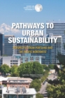 Image for Pathways to Urban Sustainability: Perspective from Portland and the Pacific Northwest: Summary of a Workshop