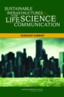 Image for Sustainable infrastructures for life science communication: workshop summary