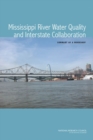 Image for Mississippi River Water Quality and Interstate Collaboration