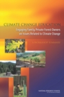 Image for Climate Change Education: Engaging Family Private Forest Owners on Issues Related to Climate Change: A Workshop Summary