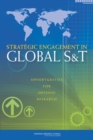 Image for Strategic Engagement in Global S&amp;T: Opportunities for Defense Research