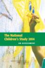 Image for National Children&#39;s Study 2014 : An Assessment