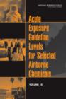 Image for Acute Exposure Guideline Levels for Selected Airborne Chemicals : Volume 18