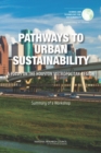 Image for Pathways to Urban Sustainability : A Focus on the Houston Metropolitan Region: Summary of a Workshop