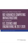 Image for Future Directions for NSF Advanced Computing Infrastructure to Support U.S. Science and Engineering in 2017-2020 : Interim Report