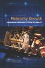 Image for Reliability Growth : Enhancing Defense System Reliability