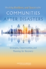 Image for Healthy, Resilient, and Sustainable Communities After Disasters: Strategies, Opportunities, and Planning for Recovery