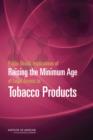 Image for Public Health Implications of Raising the Minimum Age of Legal Access to Tobacco Products