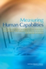 Image for Measuring Human Capabilities: An Agenda for Basic Research on the Assessment of Individual and Group Performance Potential for Military Accession