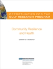 Image for Opportunities for the gulf research program: community resilience and health : summary of a workshop