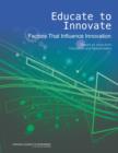 Image for Educate to Innovate : Factors That Influence Innovation: Based on Input from Innovators and Stakeholders