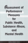 Image for Assessment of performance measures for public health, substance abuse, and mental health