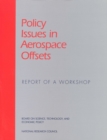 Image for Policy issues in aerospace offsets: report of a workshop